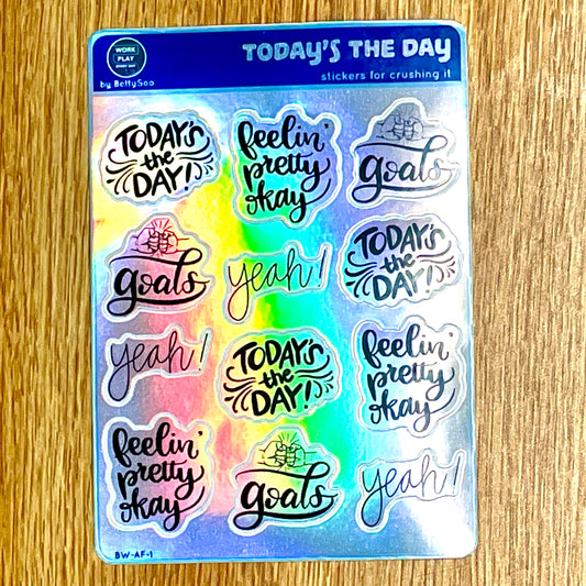 Today's the Day (Clear or Holographic)