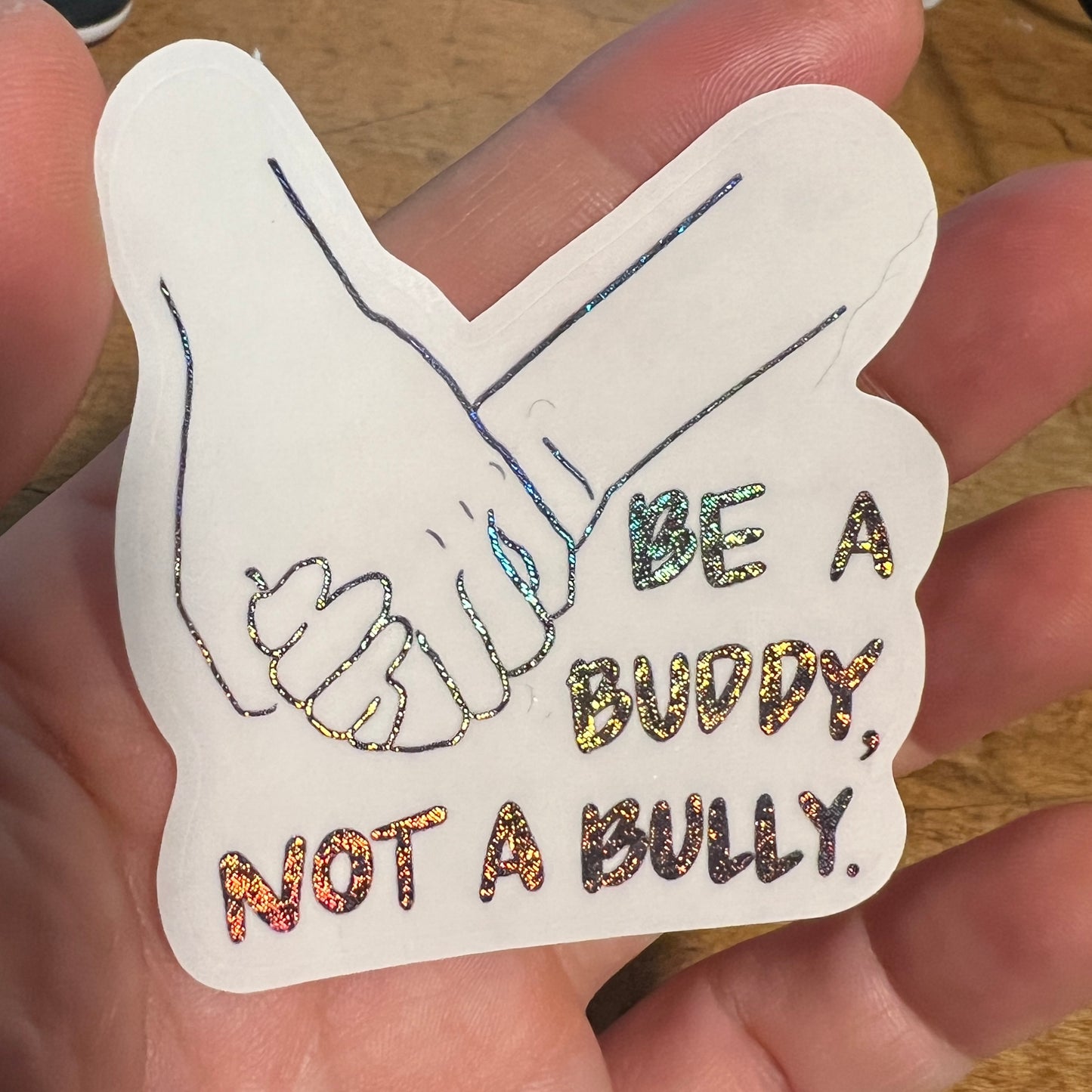 Be a Buddy Not a Bully Sticker