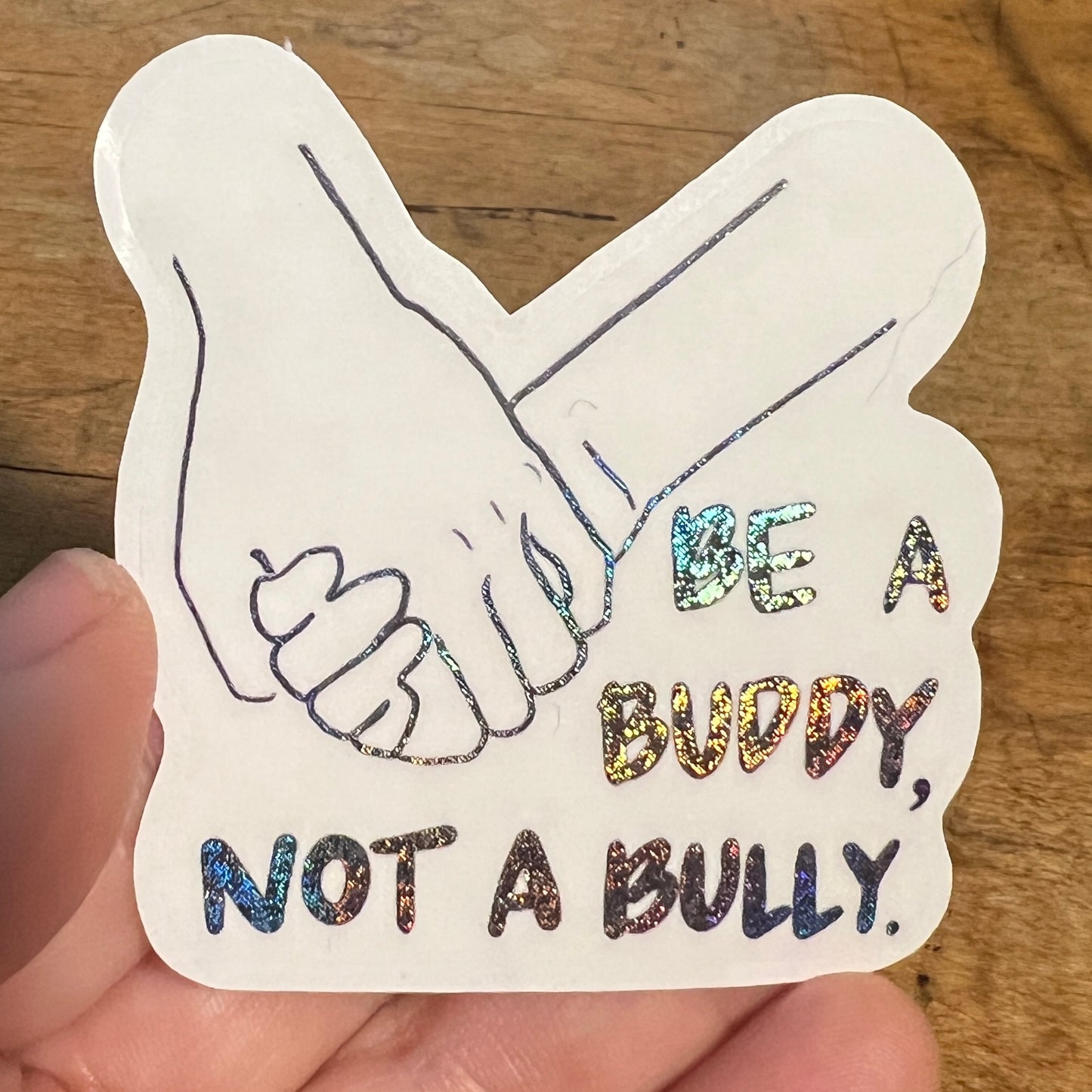Be a Buddy Not a Bully Sticker