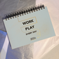 PRE-ORDER - 2026 Work Play Every Day Planner