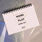Pre-Order Now! - 2027 Work Play Every Day Planner